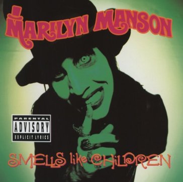 Smells like children - Marilyn Manson