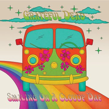Smiling on a cloudy day (summer of love - Grateful Dead
