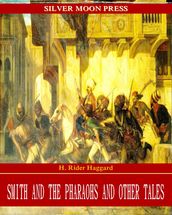 Smith and the Pharaohs and other Tales