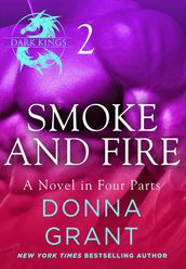 Smoke and Fire: Part 2