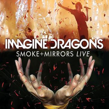 Smoke + mirrors live - IMAGINE DRAGONS