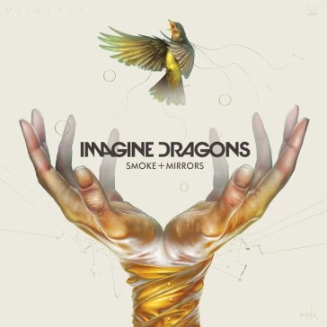 Smoke + mirrors (spec.edt.) - IMAGINE DRAGONS