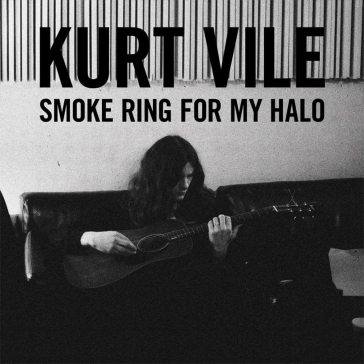 Smoke ring for my halo - Kurt Vile