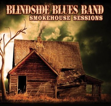 Smokehouse sessions - BLINDSIDE BLUES BAND