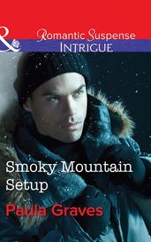 Smoky Mountain Setup (Mills & Boon Intrigue) (The Gates: Most Wanted, Book 1)