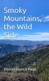 Smoky Mountains; the Wild Side