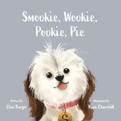 Smookie, Wookie, Pookie, Pie