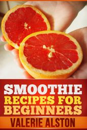 Smoothie Recipes For Beginners