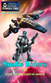 Snake riders. The hunt for the castral sword