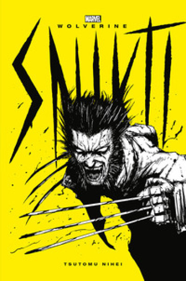 Snikt! Wolverine - Tsutomu Nihei