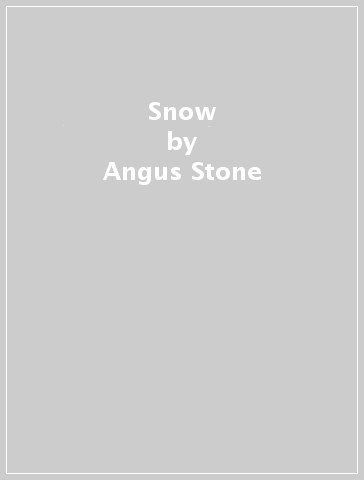 Snow - Angus Stone