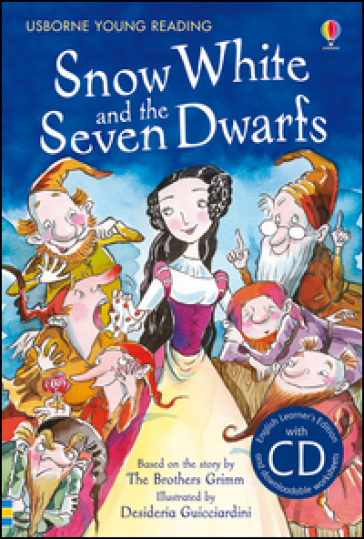 Snow White and the seven dwarfs. Con CD - Lesley Sims