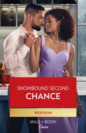Snowbound Second Chance (Valentine Vineyards, Book 3) (Mills & Boon Desire)