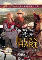 Snowflake Bride (Mills & Boon Love Inspired Historical) (Buttons and Bobbins, Book 4)