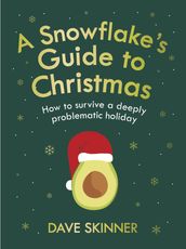 A Snowflake s Guide to Christmas