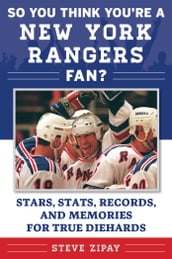 So You Think You re a New York Rangers Fan?