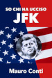 So chi ha ucciso JFK