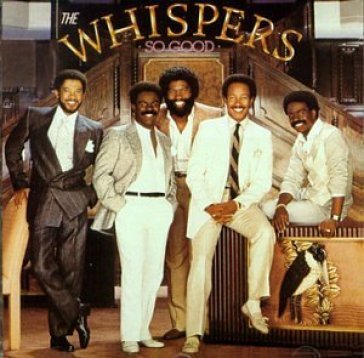 So good - The Whispers