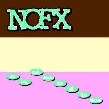 So long,and thanks for all - Nofx
