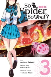 So I m a Spider, So What?, Vol. 3 (manga)