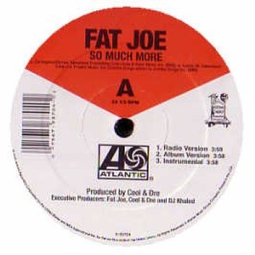 So much more - Fat Joe