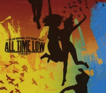 So wrong it's right - All Time Low