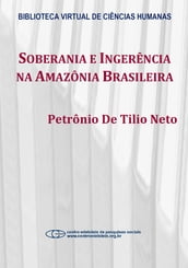 Soberania e ingerência na Amazônia brasileira