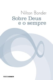 Sobre Deus e o sempre