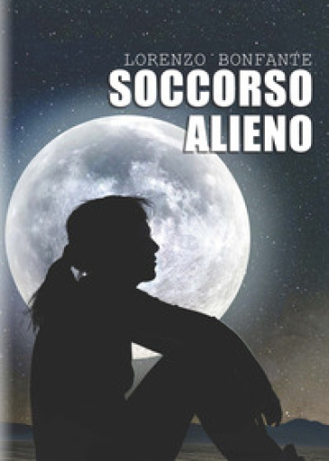 Soccorso alieno - Lorenzo Bonfante