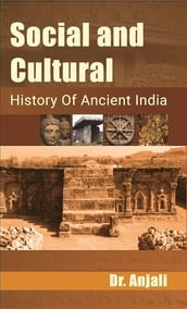 Social Cultural History of Ancient India