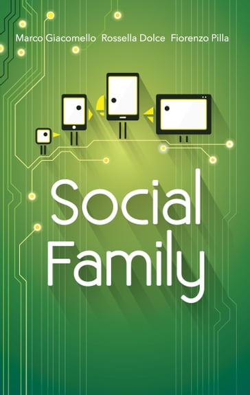 Social Family - Fiorenzo Pilla - Marco Giacomello - Rossella Dolce