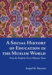 A Social History of Education in the Muslim World