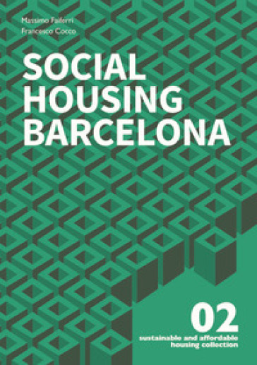 Social Housing Barcelona - Massimo Faiferri - Francesco Cocco