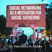 Social Networking as a Motivator for Social Gathering