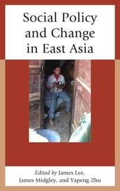 Social Policy and Change in East Asia