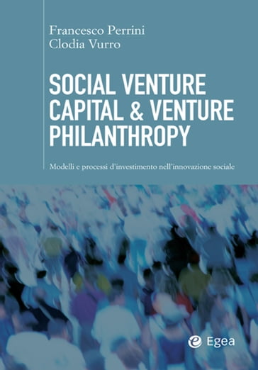 Social Venture Capital & Venture Philanthropy - Clodia Vurro - Francesco Perrini