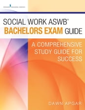 Social Work ASWB Bachelors Exam Guide