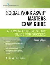 Social Work ASWB Masters Exam Guide, Second Edition