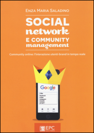 Social network e community management. Community online: l'interazione utenti-brand in tempo reale