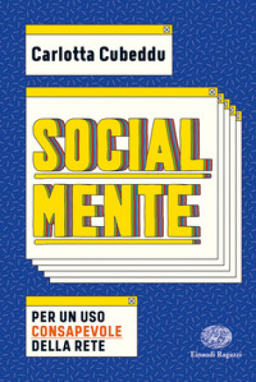 SocialMente. Per un uso consapevole della rete - Carlotta Cubeddu