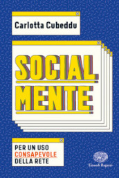 SocialMente. Per un uso consapevole della rete