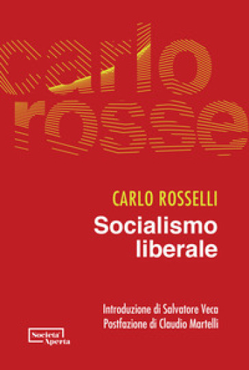 Socialismo liberale - Carlo Rosselli