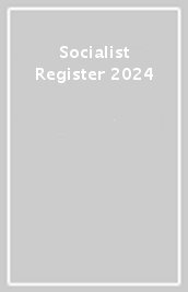 Socialist Register 2024
