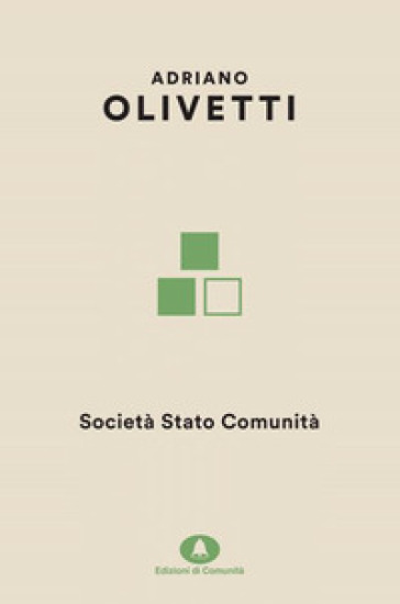 Società Stato Comunità - Adriano Olivetti