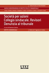 Società per azioni. Collegio sindacale. Revisori. Denunzia al tribunale