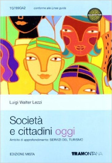 Società e cittadini oggi. Turistico. Per le Scuole superiori. Con espansione online - Simone Crocetti