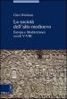 Società dell alto Medioevo. Europa e Mediterraneo, secoli V-VIII (Le)