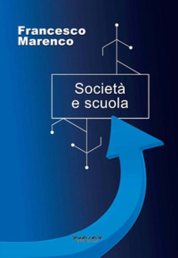 Società e scuola - Francesco Marenco