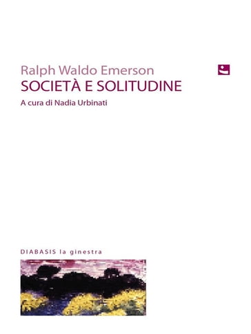 Societa e solitudine - Emerson Ralph Waldo