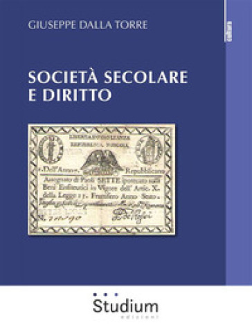 Società secolare e diritto - Giuseppe Dalla Torre